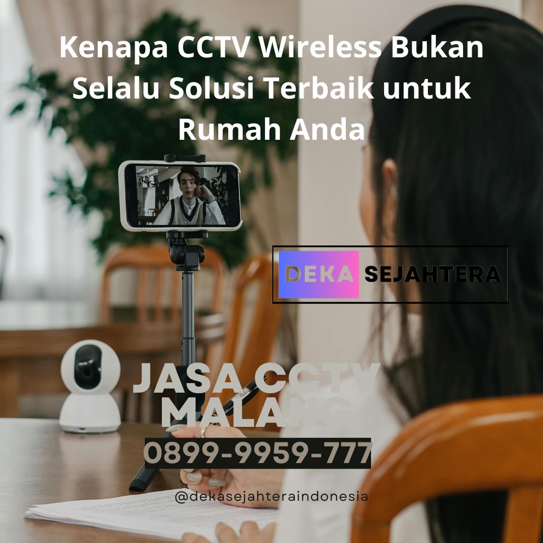 CCTV Wireless Bukan Solusi
