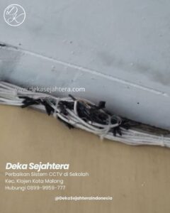 Kondisi kabel CCTV dengan beberapa sambungan pada instalasi sekolah di Malang