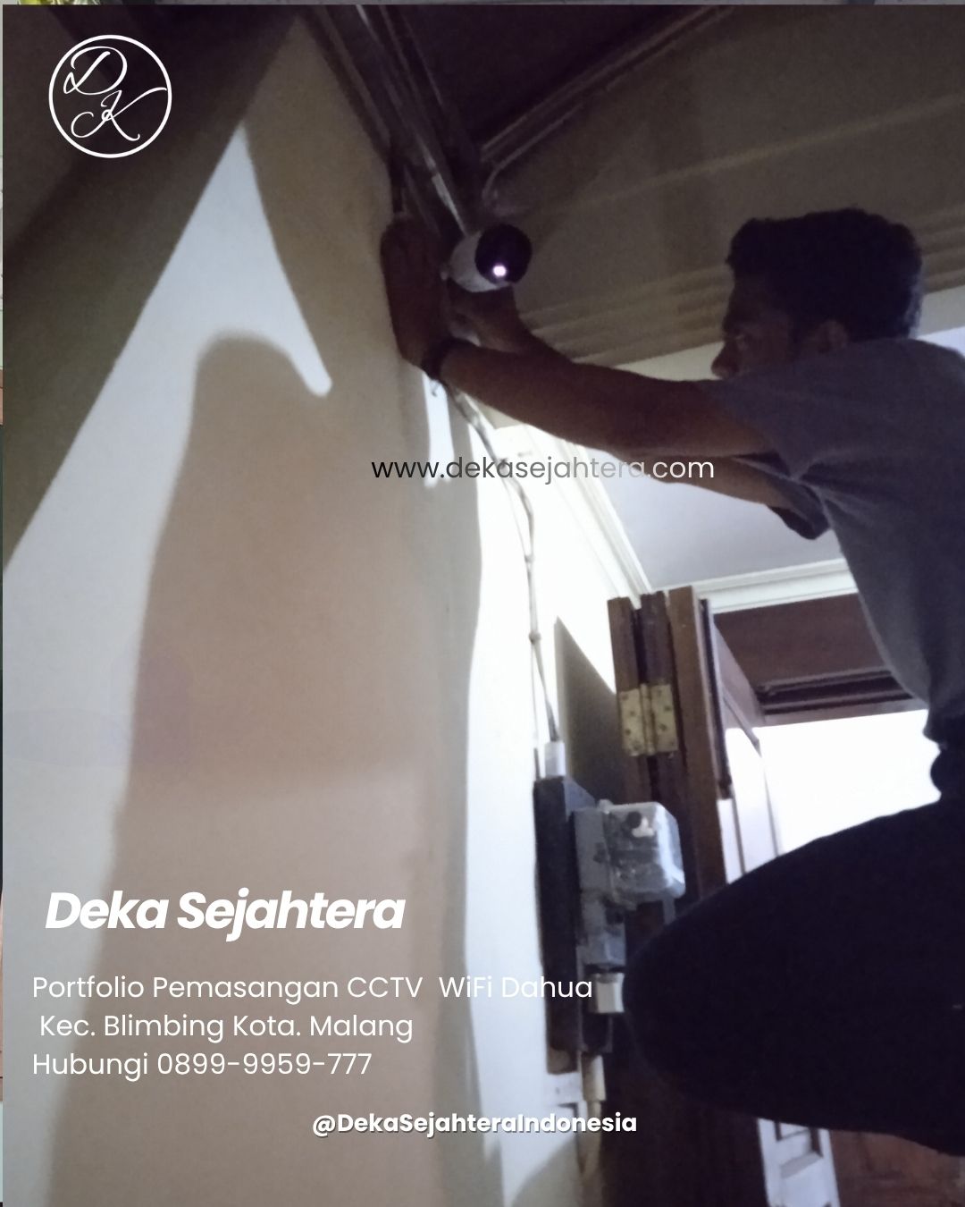 Teknisi Deka Sejahtera memasang CCTV WiFi Dahua di Blimbing Kota Malang